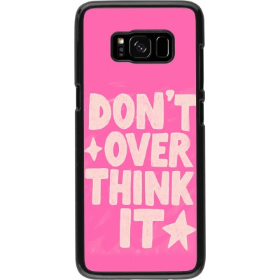 Samsung Galaxy S8 Case Hülle - Dont over think it 2026