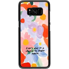 Samsung Galaxy S8 Case Hülle - Every day is a chance Spring 2026