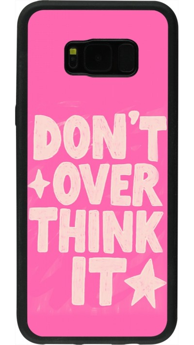 Samsung Galaxy S8+ Case Hülle - Silikon schwarz Dont over think it 2026