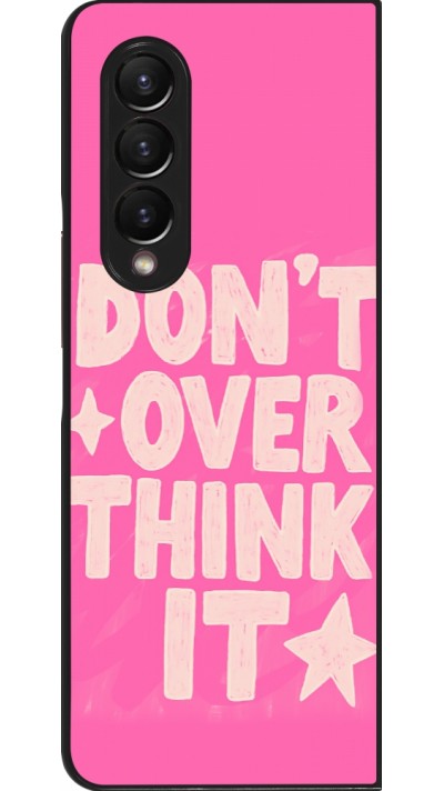 Samsung Galaxy Z Fold4 Case Hülle - Dont over think it 2026