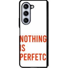 Samsung Galaxy Z Fold5 Case Hülle - Silikon schwarz Nothing is Perfetc