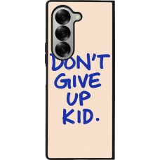 Samsung Galaxy Z Fold6 Case Hülle - Silikon schwarz Dont give up kid 2026