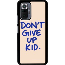 Xiaomi Redmi Note 10 Pro Case Hülle - Dont give up kid 2026