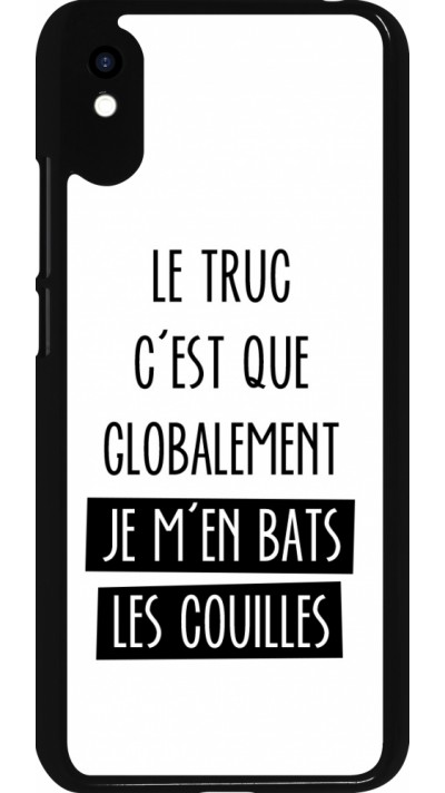 Coque Xiaomi Redmi 9A - Le truc globalement bats les couilles