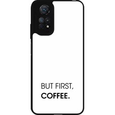Xiaomi Redmi Note 11 / 11S Case Hülle - Silikon schwarz But first Coffee