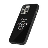 iPhone 13 Pro Case Hülle - Silikon schwarz Friends Be there for you